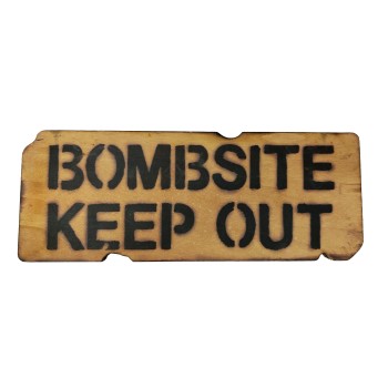 Bombsite Keep Out sign